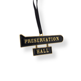 Preservation Hall Sign Ornament