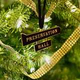 Preservation Hall Sign Ornament